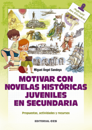 MOTIVAR CON NOVELAS HISTÓRICAS JUVENILES EN SECUNDARIA