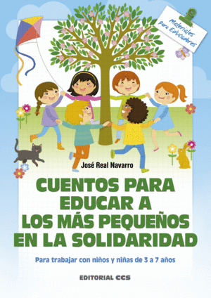 CUENTOS PARA EDUCAR A LOS MÁS PEQUEÑOS EN LA SOLIDARIDAD