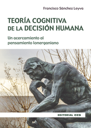 TEORÍA COGNITIVA DE LA DECISIÓN HUMANA