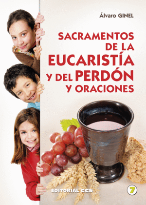 SACRAMENTOS DE LA EUCARISTÍA Y DEL PERDÓN Y ORACIONES