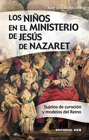 LOS NIÑOS EN EL MINISTERIO DE JESÚS DE NAZARET 