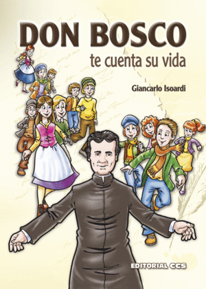 DON BOSCO TE CUENTA SU VIDA