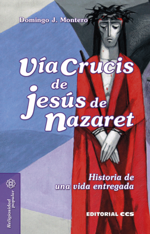 VÍA CRUCIS DE JESÚS DE NAZARET 