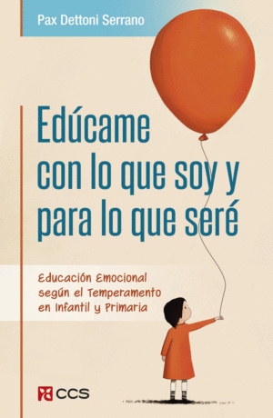 EDÚCAME CON LO QUE SOY Y PARA LO QUE SERÉ