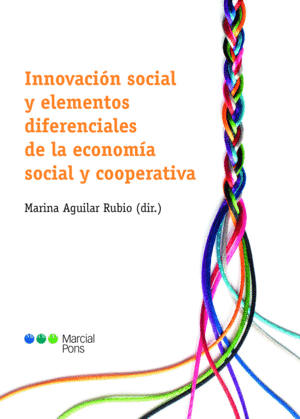 INNOVACIÓN SOCIAL Y ELEMENTOS DIFERENCIALES DE LA ECONOMIA SOCIAL Y COOPERATIVA