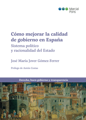 COMO MEJORAR LA CALIDAD DE GOBIERNO EN ESPAÑA