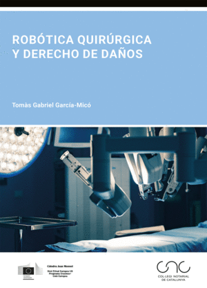 ROBÓTICA QUIRÚRGICA Y DERECHO DE DAÑOS