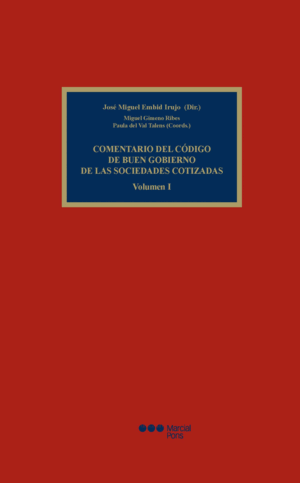 COMENTARIO DEL CODIGO DE BUEN GOBIERNO DE LAS SOCIEDADES COTIZADAS (2 VOLS)
