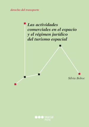 LAS ACTIVIDADES COMERCIALES EN EL ESPACIO Y EL REGIMEN JURIDICO DEL TURISMO ESPA
