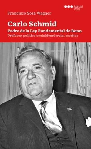 CARLO SCHMID. PADRE DE LA LEY FUNDAMENTAL BONN.