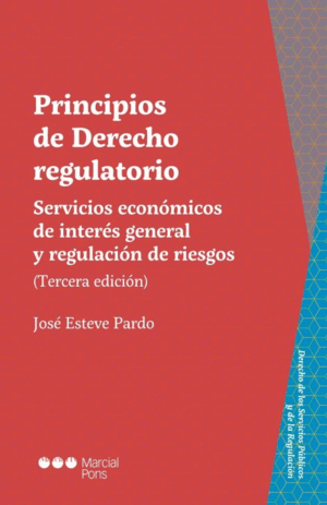 PRINCIPIOS DE DERECHO REGULATORIO 3ªED