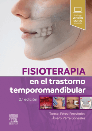 FISIOTERAPIA EN EL TRASTORNO TEMPOROMANDIBULAR 2ª ED