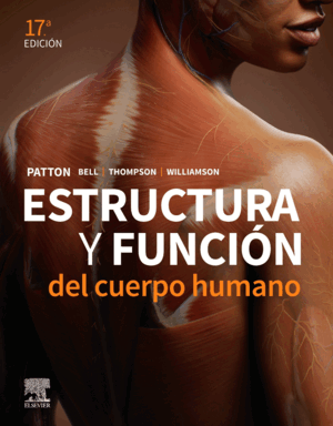 ESTRUCTURA Y FUNCION DEL CUERPO HUMANO 17ª ED