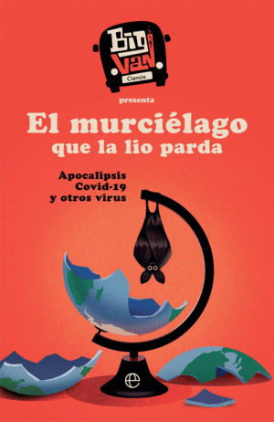 EL MURCIÉLAGO QUE LA LIO PARDA