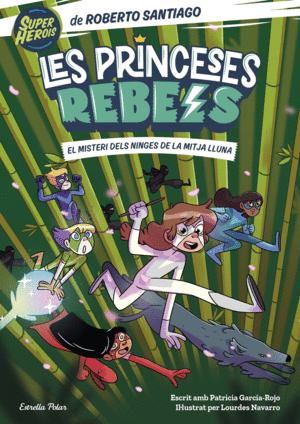 LES PRINCESES REBELS 3 EL MISTERI DELS NINGES DE LA MITJA LLUNA