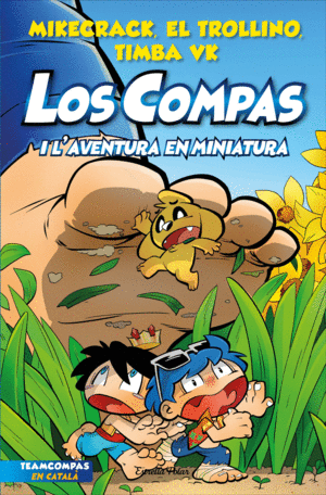 LOS COMPAS 8 I L'AVENTURA EN MINIATURA