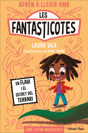 LES FANTASTICOTES EN FLAVI I EL SECRET DEL TERRARI