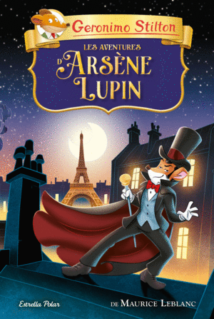 GERONIMO STILTON LES AVENTURES D'ARSÈNE LUPIN