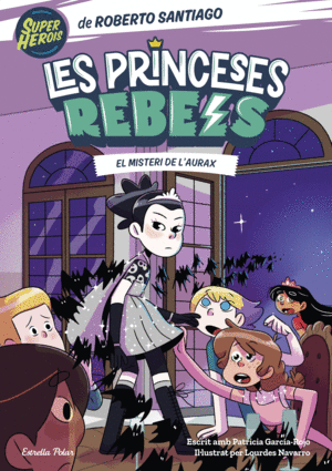 LES PRINCESES REBELS 5 EL MISTERI DE LAURAX