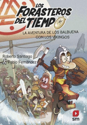 LOS FORASTEROS DEL TIEMPO 11 LA AVENTURA DE LOS BALBUENA CON