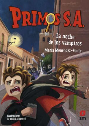 LA NOCHE DE LOS VAMPIROS (PRIMOS S.A. 8)