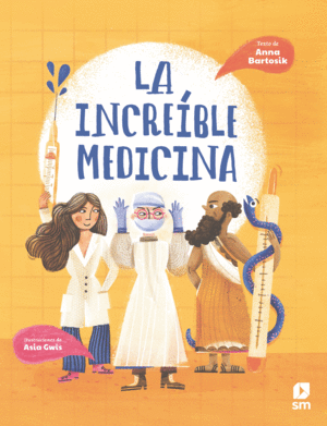 LA INCREÍBLE MEDICINA