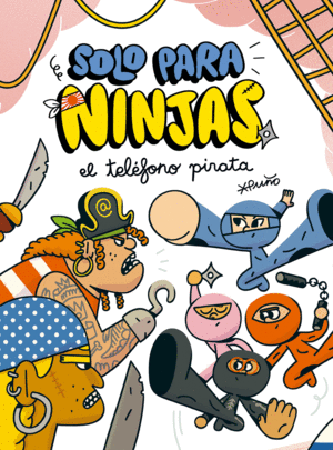 SOLO PARA NINJAS 4: EL TELÉFONO PIRATA (KINDLE)
