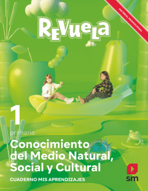DA. CONOCIMIENTO DEL MEDIO NATURAL, SOCIAL Y CULTURAL. 1 PRIMARIA. REVUELA