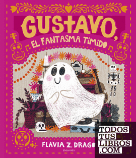 GUSTAVO, EL FANTASMA TÍMIDO