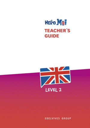 HELLO MOI - LEVEL 2. TEACHER'S GUIDE