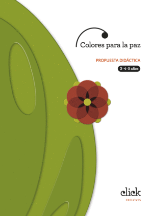 PROYECTO CLICK : COLORES PARA LA PAZ. PROPUESTA DIDÁCTICA