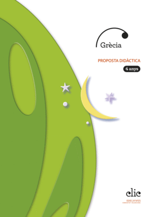 PROJECTE CLIC - 4 ANYS : GRÈCIA. PROPOSTA DIDÀCTICA