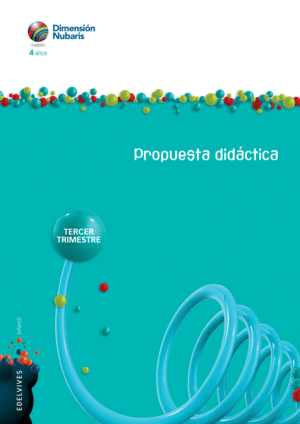 INFANTIL 4 AÑOS MOLI (DIMENSIÓN NUBARIS). TERCER TRIMESTRE. PROPUESTA DIDÁCTICA
