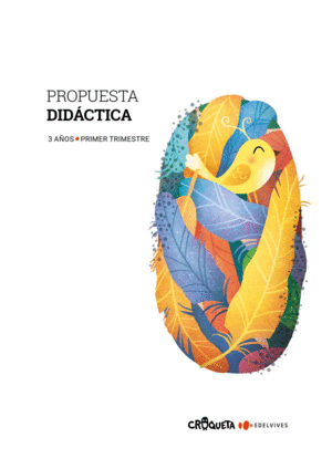 PROYECTO CROQUETA - 3 AÑOS : PRIMER TRIMESTRE. PROPUESTA DIDÁCTICA