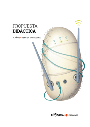 PROYECTO CROQUETA - 4 AÑOS : TERCER TRIMESTRE. PROPUESTA DIDÁCTICA