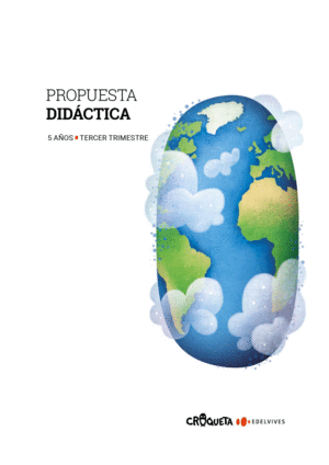 PROYECTO CROQUETA - 5 AÑOS : TERCER TRIMESTRE. PROPUESTA DIDÁCTICA