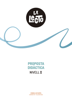 LA LECTO - NIVELL II: PROPOSTA DIDÀCTICA