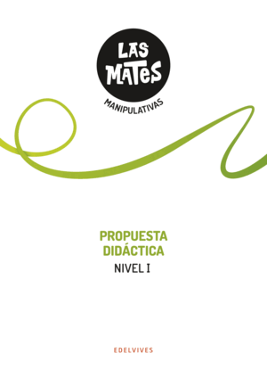 LAS MATES MANIPULATIVAS - NIVEL I. PROPUESTA DIDÁCTICA