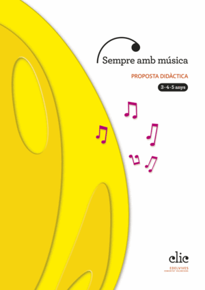 PROJECTE CLIC : SEMPRE AMB MÚSICA. PROPOSTA DIDÀCTICA