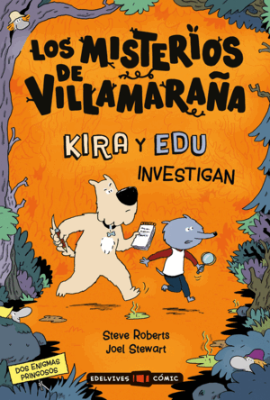 LOS MISTERIOS DE VILLAMARAÑA : KIRA Y EDU INVESTIGAN