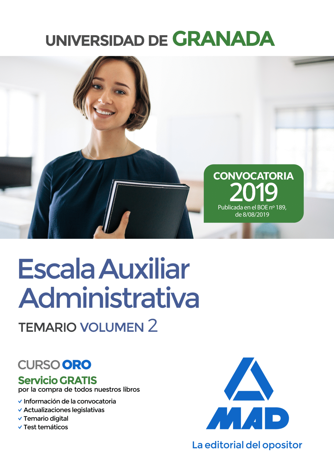 ESCALA AUXILIAR ADMINISTRATIVA DE LA UNIVERSIDAD DE GRANADA. TEMARIO VOLUMEN 2
