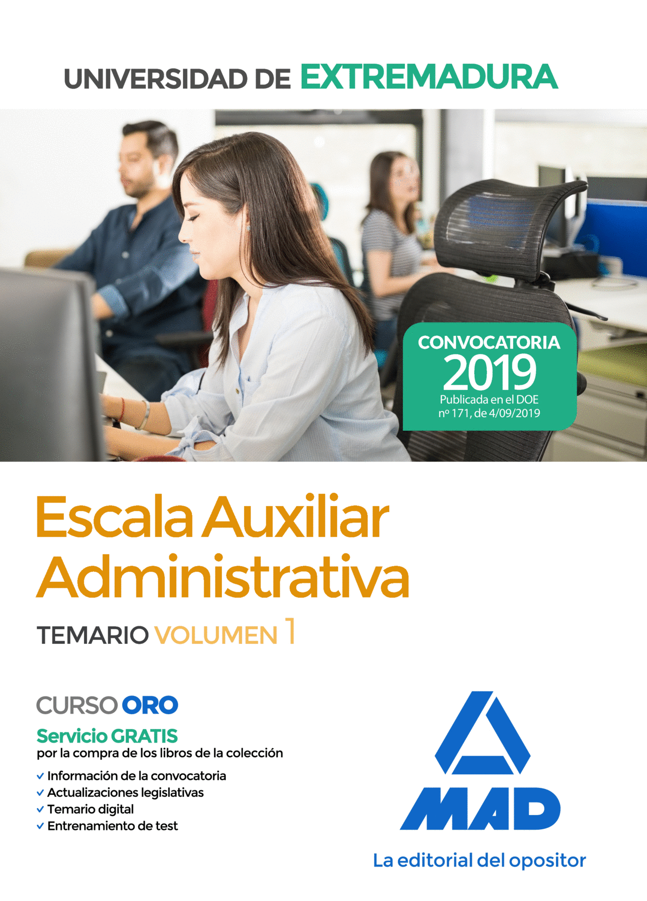 ESCALA AUXILIAR ADMINISTRATIVA DE LA UNIVERSIDAD DE EXTREMADURA. TEMARIO VOLUMEN
