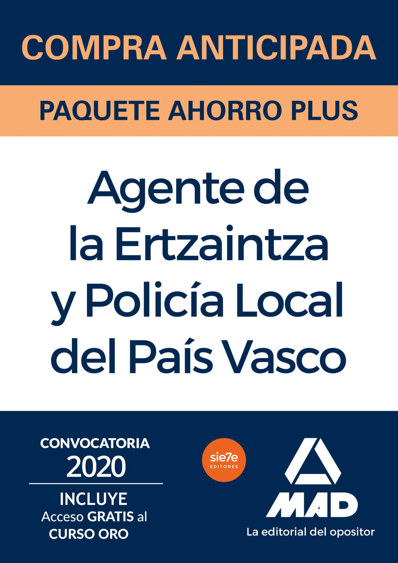 COMPRA ANTICIPADA PAQUETE AHORRO PLUS ERTZAINTZA Y POLICÍA LOCAL DEL PAÍS VASCO.