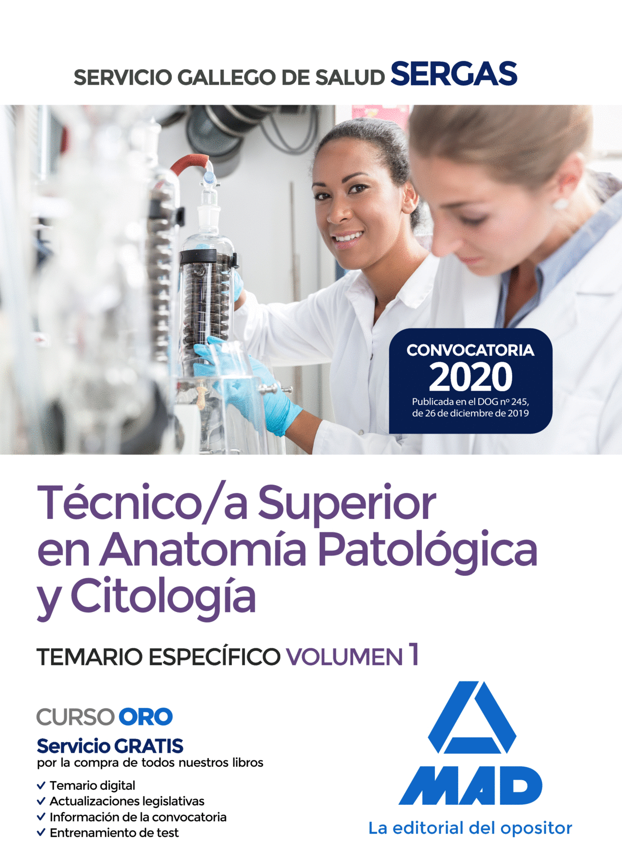 TÉCNICO/A SUPERIOR EN ANATOMÍA PATOLÓGICA Y CITOLOGÍA DEL SERVICIO GALLEGO DE SA