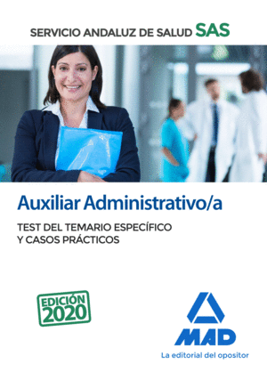 AUXILIAR ADMINISTRATIVO/A DEL SERVICIO ANDALUZ DE SALUD. TEST DEL TEMARIO ESPECÍ