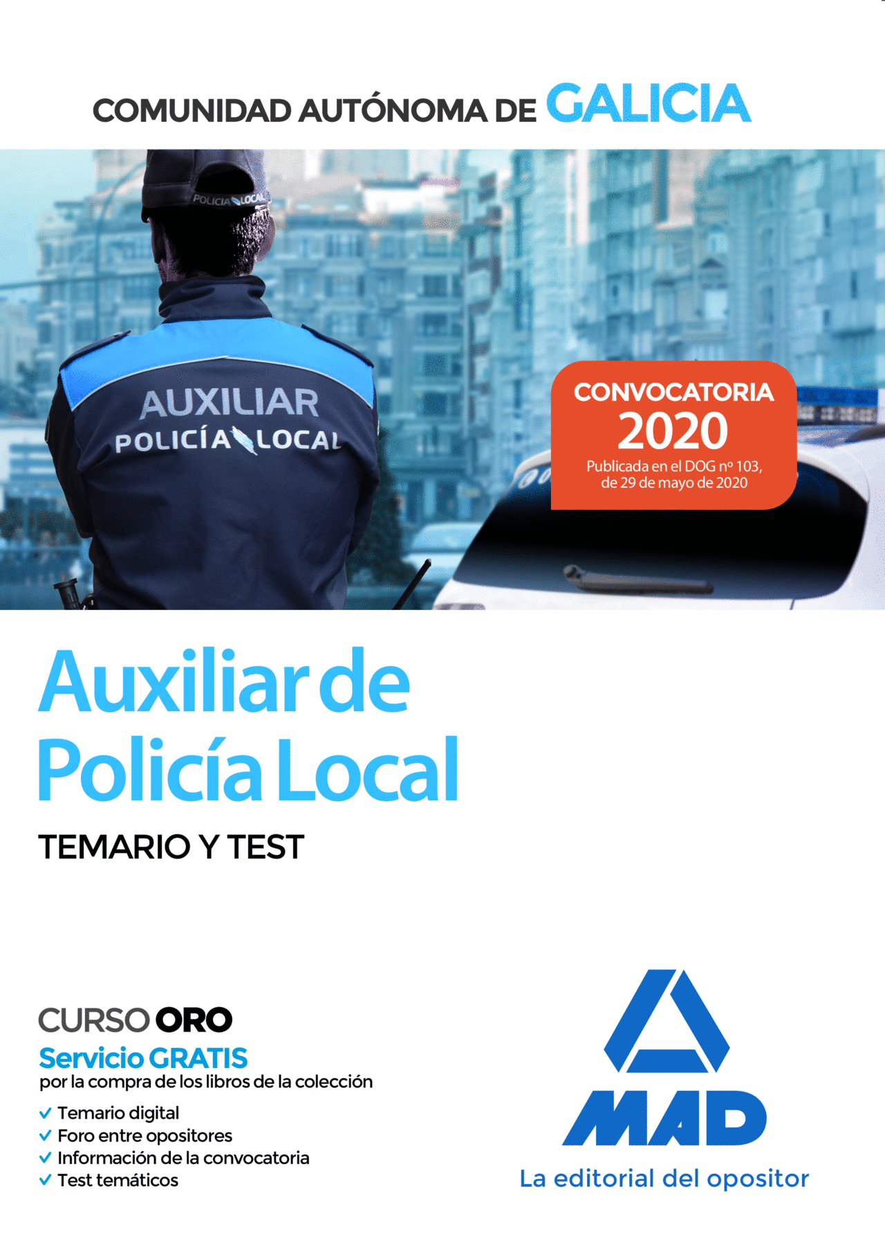 AUXILIAR DE POLICIA LOCAL DE GALICIA. TEMARIO Y TEST