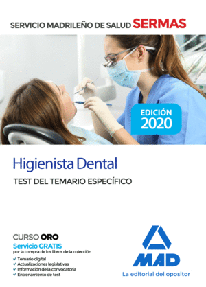 HIGIENISTA DENTAL DEL SERVICIO DE SALUD DE LA COMUNIDAD DE MADRID. TEST TEMARIO