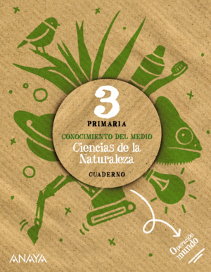 CIENCIAS DE LA NATURALEZA 3. CUADERNO.