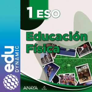 EDUCACIÓN FÍSICA 1. ESO. EDUDYNAMIC ACTIVO