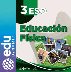 EDUCACIÓN FÍSICA 3. ESO. EDUDYNAMIC ACTIVO